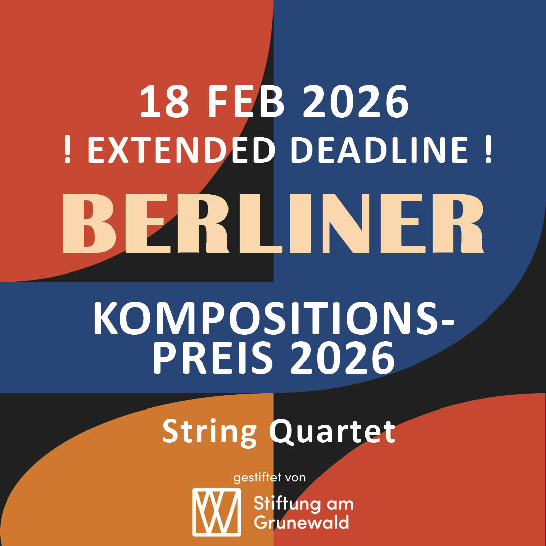 EXTENDED DEADLINE! 18/02/2026 – Sonarloft „Berliner Kompositionspreis“